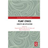 Plant Ethics by Kallhoff, Angela; Di Paola, Marcello; Schrgenhumer, Maria, 9780367855994