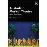 Australian Musical Theatre by Mara Davis Johnson, 9781032965994