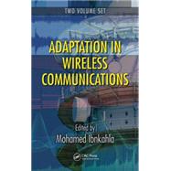 Adaptation in Wireless Communications - 2 Volume Set by Ibnkahla; Mohamed, 9781420045994