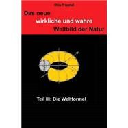 Die Weltformel by Prestel, Otto, 9781505805994