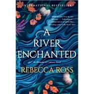 A River Enchanted by Rebecca Ross, 9780063055995