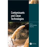 Contaminants and Clean Technologies by Chowdhary, Pankaj; Raj, Abhay, 9780367225995