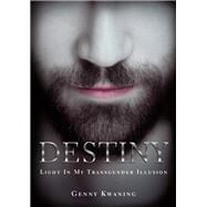 Destiny by Kwaning, Genny, 9781400305995