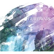 The Complete Art of Guild Wars: ArenaNet 20th Anniversary Edition by Unknown, 9781506715995