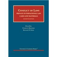 Conflict of Laws, Private International Law, Cases and Materials(University Casebook Series) by Hay, Peter; Borchers, Patrick J.; Freer, Richard D., 9781647085995