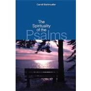The Spirituality of the Psalms by Stuhlmueller, Carroll, 9780814625996