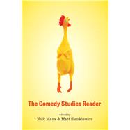 The Comedy Studies Reader by Marx, Nick; Sienkiewicz, Matt, 9781477315996