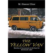 The Yellow Van by Cline, M. Dianne, 9781500905996