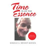 Time Is of the Essence by Bryant-mataya, Mikelle, 9781796025996