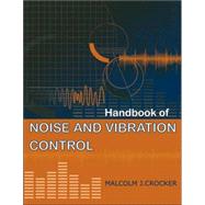 Handbook of Noise and Vibration Control by Crocker, Malcolm J., 9780471395997