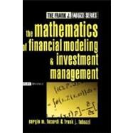 The Mathematics of Financial Modeling and Investment Management by Focardi, Sergio M.; Fabozzi, Frank J., 9780471465997
