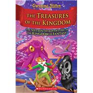 The Kingdom's Treasure (Kingdom of Fantasy #16) by Stilton, Geronimo, 9781339005997