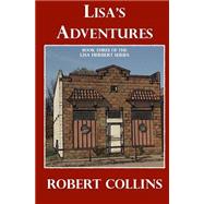 Lisa's Adventures by Collins, Robert, 9781502425997