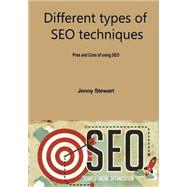 Different Types of Seo Techniques by Stewart, Jenny, 9781505945997