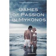 Games of Passion in Mykonos by Hadjifotiou, Zahos; Dreamstime Photo Stock Agency, 9781508775997