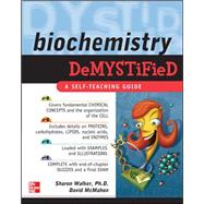 Biochemistry Demystified by Walker, Sharon; McMahon, David, 9780071495998