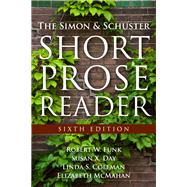 The Simon and Schuster Short Prose Reader by Funk, Robert W.; McMahan, Elizabeth, Deceased; Day, Susan X.; Coleman, Linda S., 9780205825998