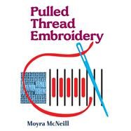 Pulled Thread Embroidery,McNeill, Moyra,9780486785998