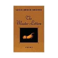 The Master Letters Poems by BROCK-BROIDO, LUCIE, 9780679765998