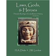 Laws, Gods & Heroes by Drake, Hal A.; Leedom, Joe W.; Drake, Hal A.; Leedom, Joe W., 9780787295998