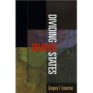 Dividing Divided States by Treverton, Gregory F., 9780812245998