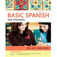 Spanish for Teachers Enhanced Edition: The Basic Spanish Series (with iLrn Heinle Learning Center, 4 terms (24 months) Printed Access Card) by Jarvis, Ana; Lebredo, Raquel, 9781305885998