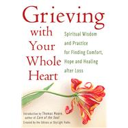 Grieving With Your Whole Heart by Skylight Paths, 9781594735998