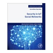 Security in Iot Social Networks by Al-turjman, Fadi; Deebak, B. D., 9780128215999