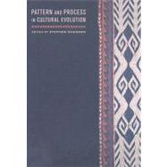 Pattern and Process in Cultural Evolution by Shennan, Stephen, 9780520255999