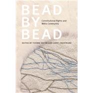 Bead by Bead by Yvonne Boyer; Larry Chartrand, 9780774865999