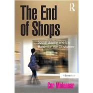 The End of Shops: Social Buying and the Battle for the Customer by Molenaar,Cor, 9781138255999