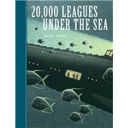 20,000 Leagues Under the Sea by Verne, Jules; McKowen, Scott; Pober, Arthur, 9781402725999