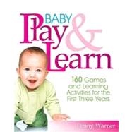 Baby Play and Learn by Warner, Penny, 9781451615999