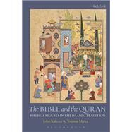 The Bible and the Qur'an by Kaltner, John; Mirza, Younus Y., 9780567666000