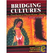 Bridging Culture : An Introduction to Chicano/Latino Studies- Study Guide by Garcia, Mario T.; Fierros, Oscar; Landeros, Pablo, 9780757506000