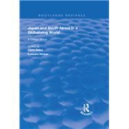 Japan and South Africa in a Globalising World by Alden, Chris; Hirano, Katsumi, 9781138726000
