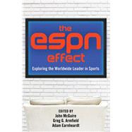The ESPN Effect by McGuire, John; Armfield, Greg G.; Earnheardt, Adam, 9781433126000