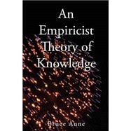 An Empiricist Theory of Knowledge by Aune, Bruce, 9781439236000
