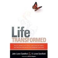 Life Transformed by Sandford, John Loren &. R. Loren, 9781599796000