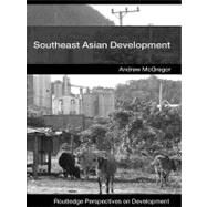 Southeast Asian Development by McGregor, Andrew, 9780203086001