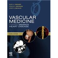 Vascular Medicine by Creager, Mark A., M.D.; Beckman, Joshua A., M.D.; Loscalzo, Joseph, M.D., Ph.D., 9780323636001