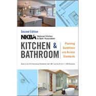 NKBA Kitchen and Bathroom Planning Guidelines with Access Standards by NKBA (National Kitchen and Bath Association), 9781119216001