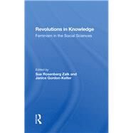 Revolutions In Knowledge by Zalk, Sue Rosenberg; Gordon-Kelter, Janice; Zalk, Susan, 9780367286002