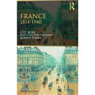 France, 1814-1940 by Bury; J.P.T., 9780415316002