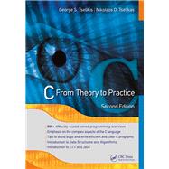 C: From Theory to Practice, Second Edition by Tselikis; George S., 9781138636002