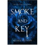 Smoke and Key by Sutton, Kelsey, 9781640636002