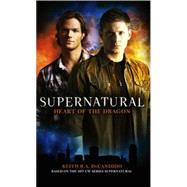 Supernatural: Heart of the Dragon by DECANDIDO, KEITH R.A., 9781848566002