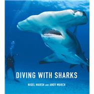 Diving With Sharks by Marsh   , Nigel; Murch, Andy, 9781925546002