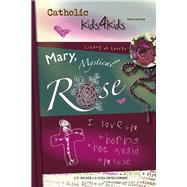 Mary, Mystical Rose I Love the Thorns that Guard the Rose by Frodin, J.T., 9781961566002
