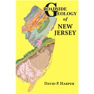Roadside Geology of New Jersey by Harper, David P., 9780878426003